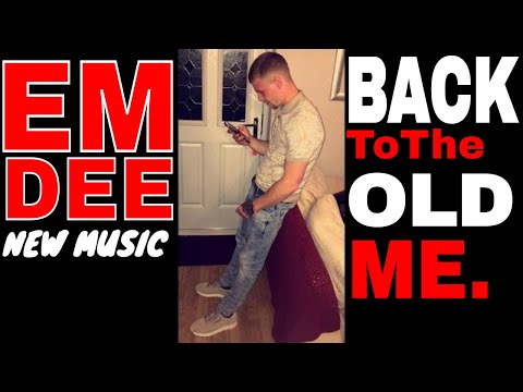 EmDee - BACK TO THE OLD ME