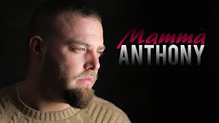 Anthony Ft. Antonio Ottaiano - Mammà
