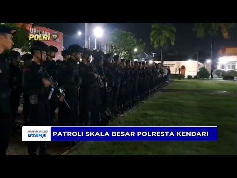 POLRESTA KENDARI PATROLI SKALA BESAR