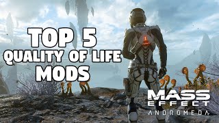 Top 5 MUST HAVE Quality of Life Mods for Mass Effect: Andromeda