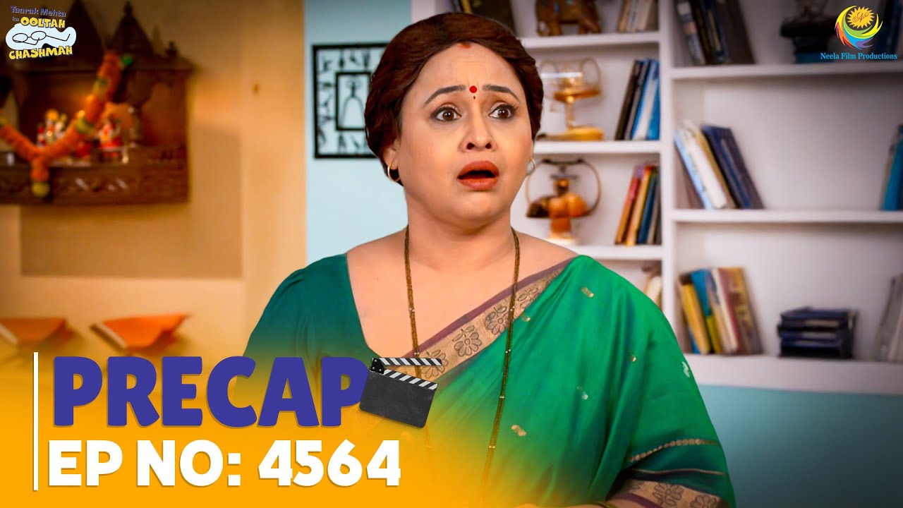 Ep 4564 - PRECAP! | Taarak Mehta Ka Ooltah Chashmah | तारक मेहता का उल्टा चश्मा
