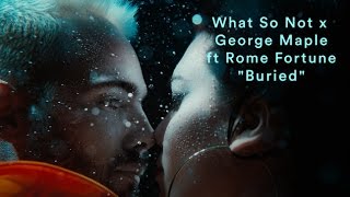 What So Not x George Maple feat. Rome Fortune - "Buried" | Pitchfork
