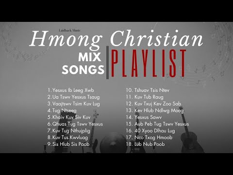 Hmong Christian Mix Playlist | Artists: Fishermen's Project, Jessica Vang, KB Xiong and more