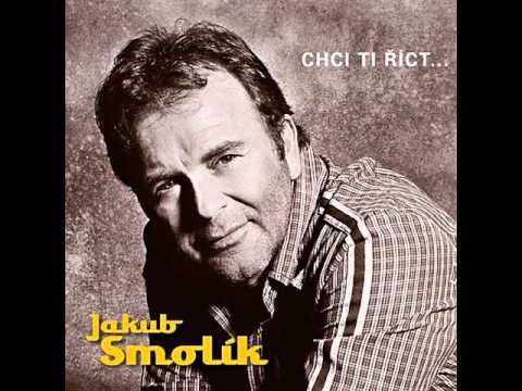 JAKUB SMOLÍK - TAK UŽ TO BÝVÁ