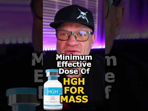 Minimum Effective Dose Of HGH for MASS