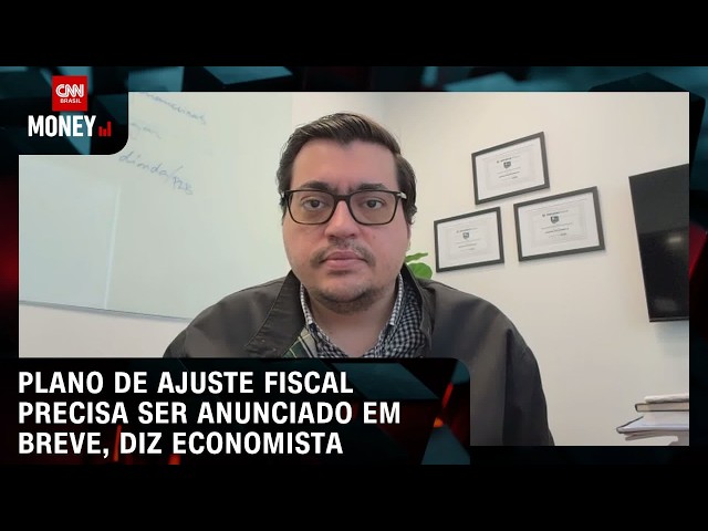Plano de ajuste fiscal precisa ser anunciado em breve, diz economista | MONEY NEWS