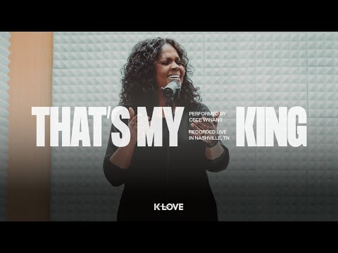 CeCe Winans - That's My King || Exclusive K-LOVE Performance