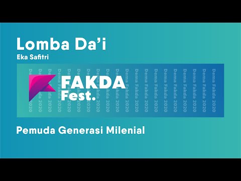 Eka Safitri || Pemuda Generasi Milenial || Lomba Da'i || FAKDAFEST 2020