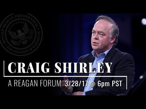 A Reagan Forum with Craig Shirley — 3/28/2017