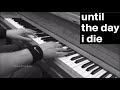 Until The Day I Die By Story Of The Year Piano ...