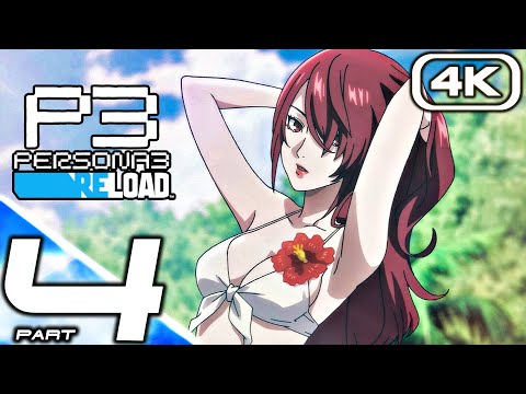 PERSONA 3 RELOAD Gameplay Walkthrough Part 4 (FULL GAME 4K 60FPS) No Commentary 100%
