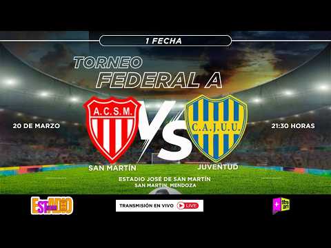 SAN MARTÍN vs JUVENTUD - TORNEO FEDERAL A - FECHA 1 - 20/03/2026
