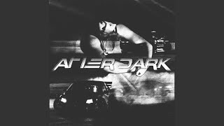 after dark Music Video