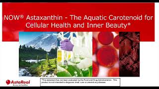 WEBINAR: AstaReal® Astaxanthin - The Aquatic Carotenoid for Cellular Health and Inner Beauty*