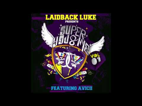 Laidback Luke & Avicii - Super You & Me (2010/04/14)