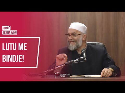 Lutu me bindje! - Hoxhë Ekrem Avdiu