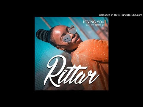Rittar feat. Dj Benyboi - Loving You ( Official Audio)