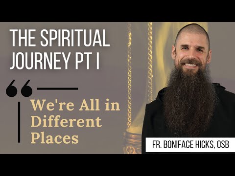 The Spiritual Journey pt. I - We're all in Different Places