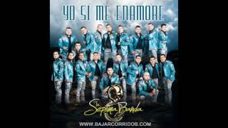Yo Si Me Enamoré - La Séptima Banda