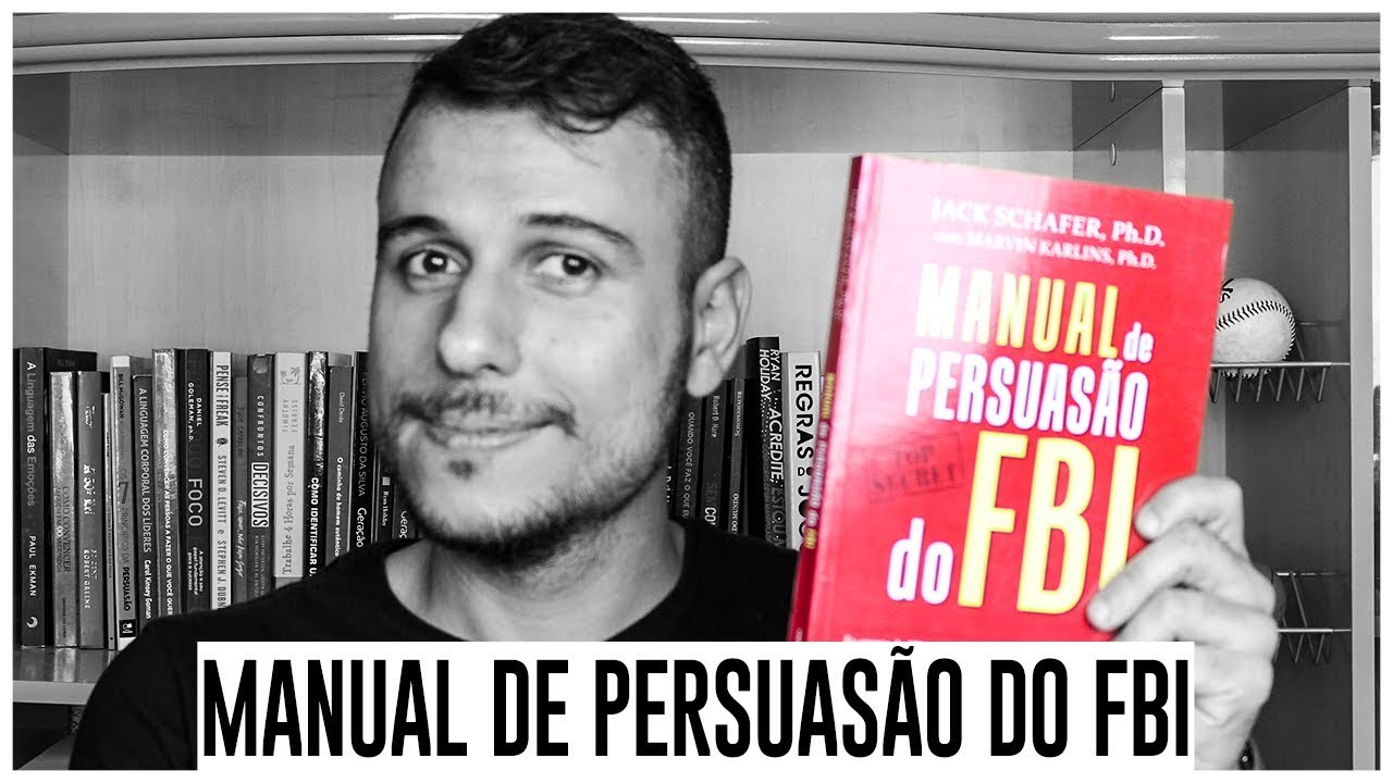 Manual de Persuasão do FBI | Jack Schafer | REFLEXÕES | THIAGO BURIGATTO
