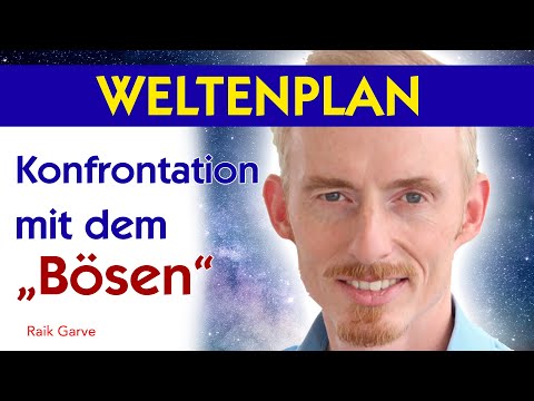LERNE, "gut" von "böse" & "Lüge" von "Wahrheit" ZU UNTERSCHEIDEN. ALLES wird gelenkt!!! (Weltenplan)