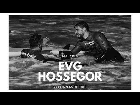 EVG | Hossegor | Surf Trip