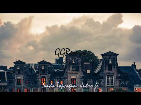 Nada Topcagic-Jutro je (GGRemix 2020)