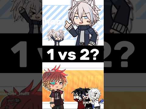1 or 2? #gacha #gachameme #gachalife #gachalifememe #gachatrend #gachatiktok #short #fyp #foryou