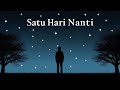 Satu Hari Nanti Lagu Cinta Romantis Sairoji