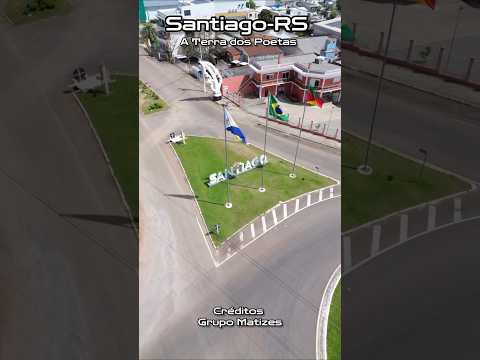 SANTIAGO-RS a Terra dos Poetas na Região Central Gaúcha #santiago #riojaguari #terradospoetas #sul
