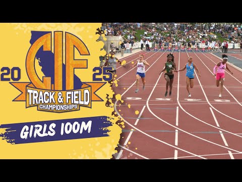2025 TF - CIF State Meet - Girls 100M Dash Championship