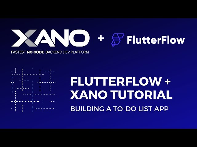 FlutterFlow + Xano - Building a To-do List App