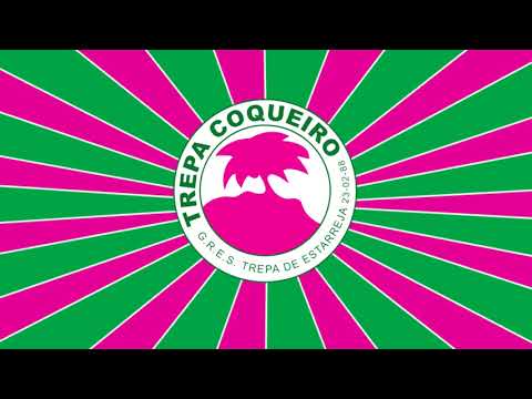 Trepa Coqueiro ( Estarreja ) - Samba Enredo 2019
