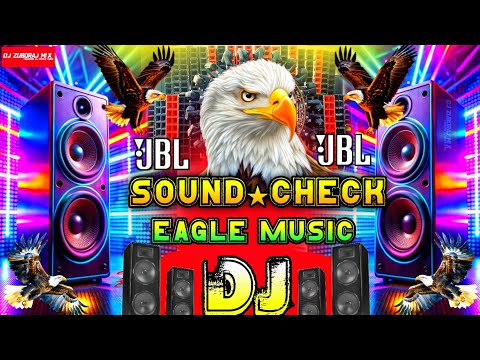 EAGLE MUSIC DJ COMPETITION🦅 | DJ SOUND CHECK |  SOUND CHECK SONG DJ | NEW EAGLE HORN || WARNING MIX🔊