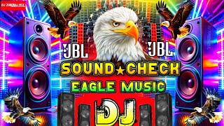 Download lagu EAGLE MUSIC DJ COMPETITION🦅 | DJ SOUND CHECK |  SOUND CHECK SONG DJ | NEW EAGLE HORN || WARNING MIX🔊 mp3