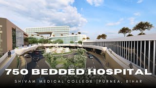Walkthrough of Proposed 700-Bedded Medical College & Hospital Design |