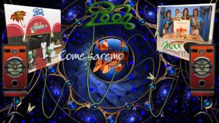 Pooh - Come saremo - Album "Aloha"