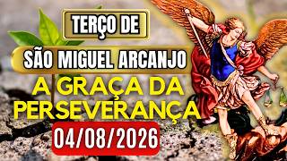 Terço Poderoso de São Miguel TERÇA 04/08/2026 PROTEÇÃO NO COMBATE - Vamos Rezar o Terço
