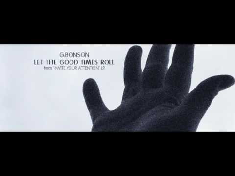 G.BONSON - Let the goog times roll