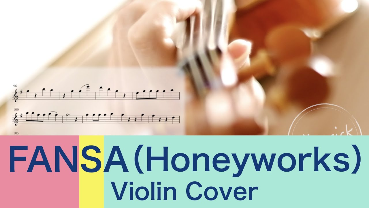 “Fansa”（ファンサ）by HoneyWorks (Violin Cover)