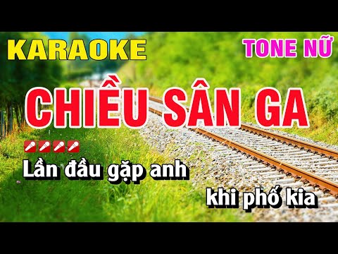 Karaoke Chiều Sân Ga Tone Nữ Nhạc Sống | Nguyễn Linh