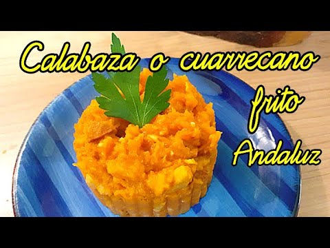 Calabaza o cuarrécano frito Andaluz/Andalusian fried pumpkin/Andalusischer gebratener Kürbis