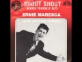 Ernie Maresca - Shout Shout Knock Yourself Out HQ