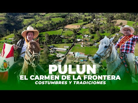 Descubre la Riqueza Cultural de la Serranía Piurana | Huancabamba