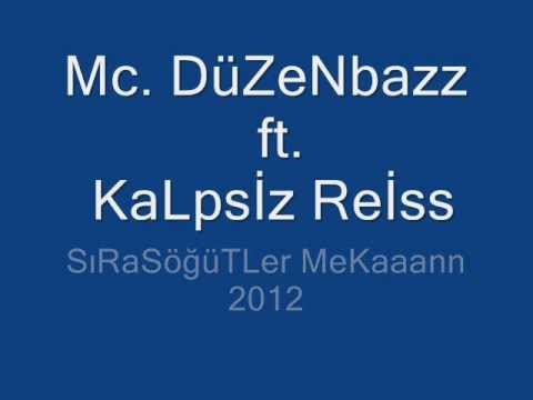 Mc Düzanbaz Ft K@Lpsiz Reis