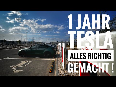 1 Jahr Tesla - ich habe alles richtig gemacht !