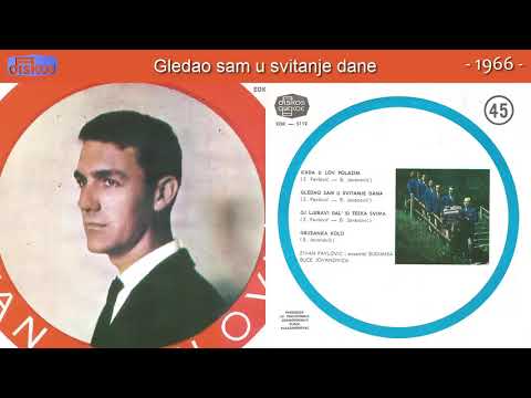 Zivan Pavlovic - Gledao sam u svitanje dane - (Audio 1966)