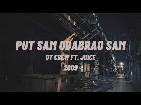 DT Crew ft. Juice - Put sam odabrao sam