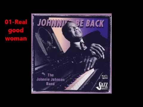 Johnnie Johnson Band   Johnnie Be Back  full album