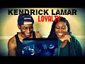 Kendrick Lamar - Loyalty ft Rihanna // REACTION
